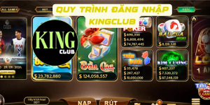 Cách đăng nhập Kingclub chi tiết