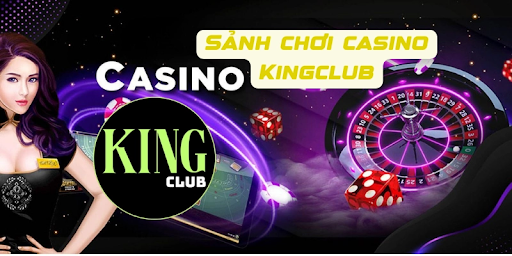 Hướng dẫn tham gia và chơi tại Casino Kingclub